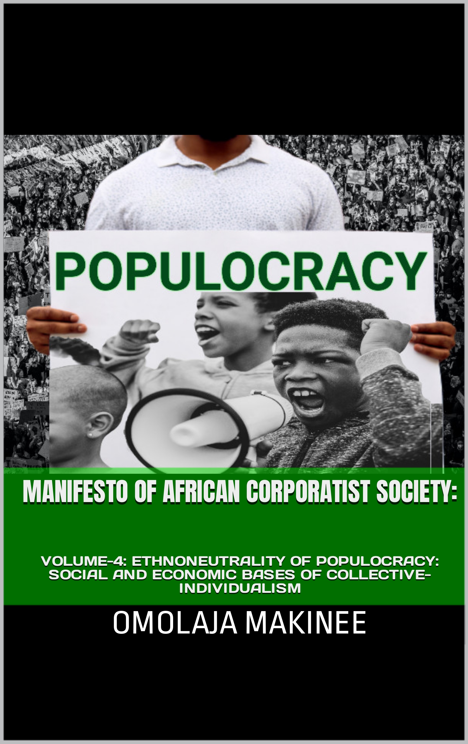 Book Cover: VOLUME 4: Ethnoneutrality Of Populocracy
